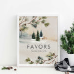 Winter Forest Baby Shower Favors Sign<br><div class="desc">Elegant Winter Woodland Baby Shower Favors Party Sign Poster designed with a soft muted watercolor forest scene. Click Personalize to edit all text. Matching items in our store Cava Party Design.</div>