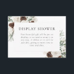 Winter Greenery Floral Bridal Shower  Enclosure Card<br><div class="desc">Stunning winter floral bridal shower "display shower" enclosure card,  featuring a beautiful floral frame made of bouquets with white roses and winter greenery,  pine cones and eucalyptus.</div>