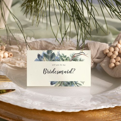 Winter Greenery  Ivory Will You Be My Bridesmaid  Note Card