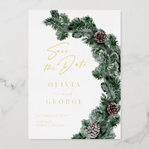 Winter Greenery Pinecone Christmas Save The Date Foil Invitation