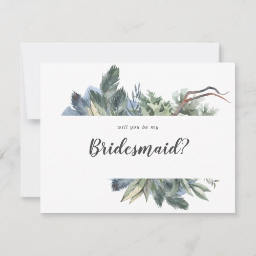 Winter Greenery Will You Be My Bridesmaid Note Card
