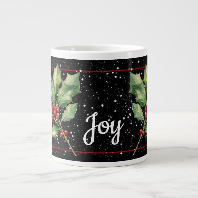 Winter Holly Sprigs, JOY Giant Coffee Mug (Front)