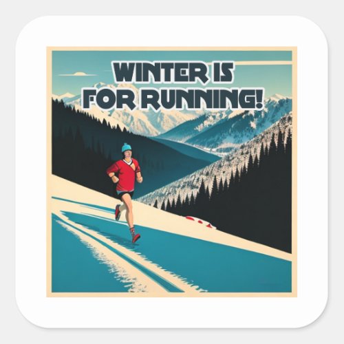 Winter Is For Running Square Sticker