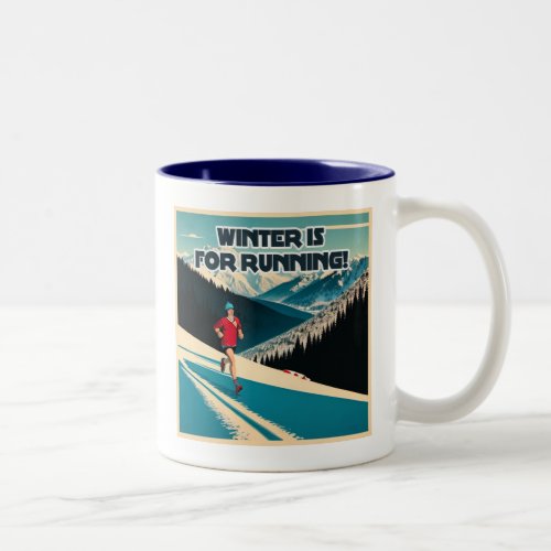 Winter Is For Running Two_Tone Coffee Mug