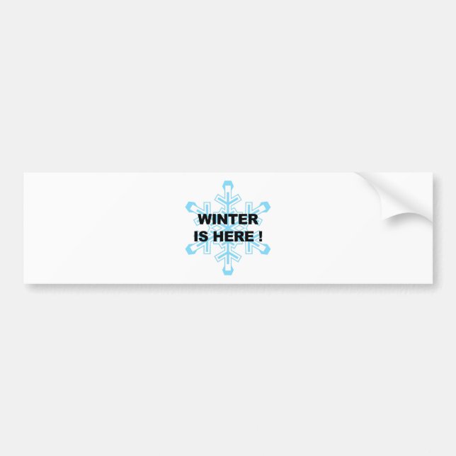 Winter is Here! Liberal Snowflake Bumper Sticker (Front)