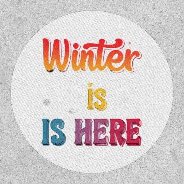 "Winter Is Here": Patch (Front)