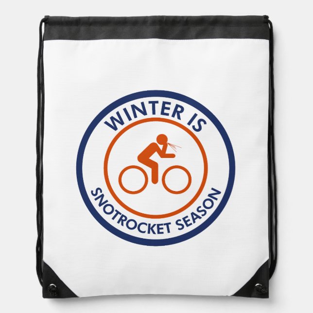 Winter Is Snot Rocket Season Cycling Drawstring Bag (Front)
