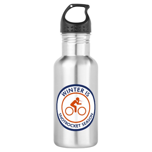 Winter Is Snot Rocket Season Cycling Stainless Steel Water Bottle (Front)