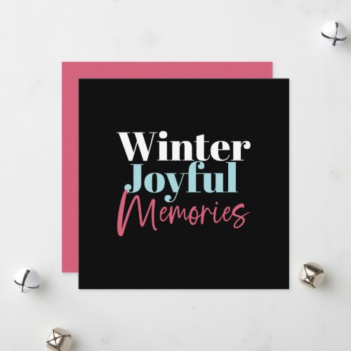 Winter Joyful Memories Festive Holiday Quotes II
