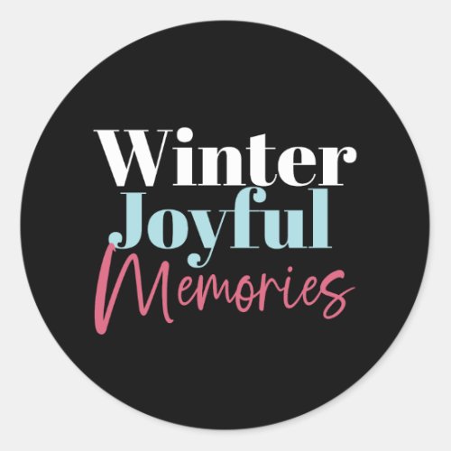 Winter Joyful Memories Festive Holiday Quotes II Classic Round Sticker