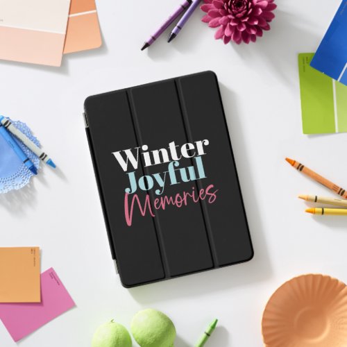 Winter Joyful Memories Festive Holiday Quotes II iPad Pro Cover