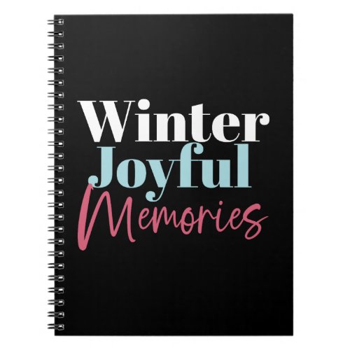 Winter Joyful Memories Festive Holiday Quotes II Notebook