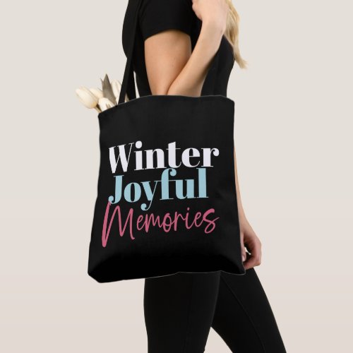 Winter Joyful Memories Festive Holiday Quotes II Tote Bag