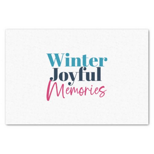 Winter Joyful Memories Festive Holiday Quotes Tissue Paper