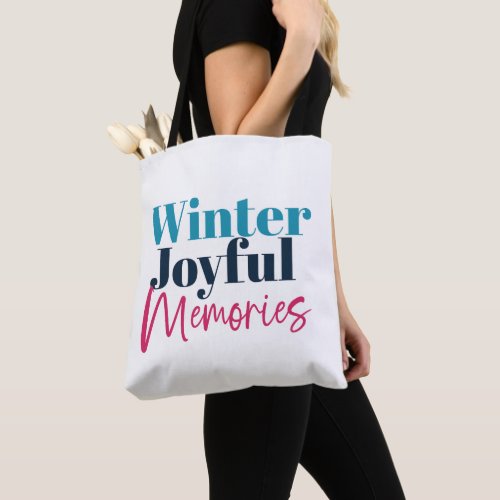 Winter Joyful Memories Festive Holiday Quotes Tote Bag