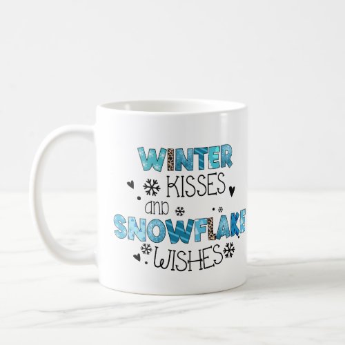 Winter Kisses And Snowflake Wishes Coffee Mug