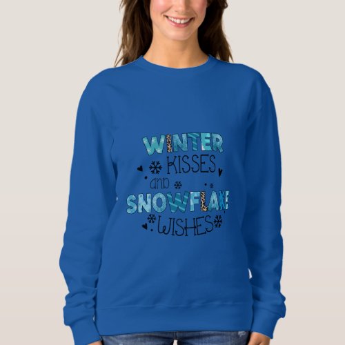 Winter Kisses And Snowflake Wishes  Sweatshirt