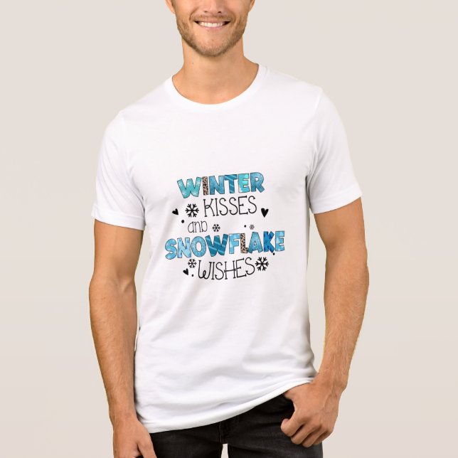 Winter Kisses and Snowflake Wishes Winter Holidays Tri-Blend Shirt (Front)