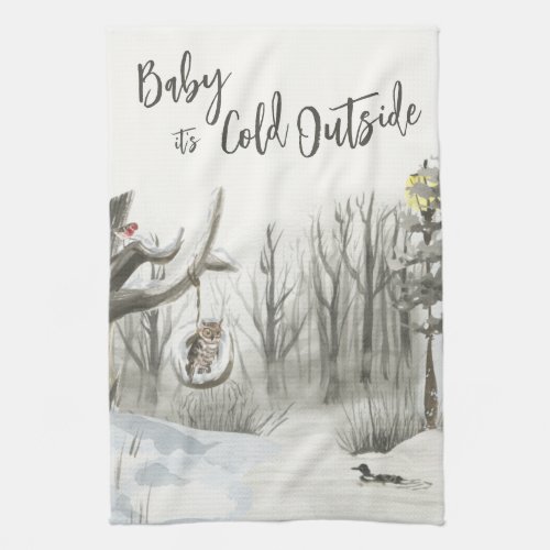 Winter Landscape Baby its Cold Outside Kitchen Towel