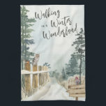 Winter Landscape Walking in a Winter Wonderland Kitchen Towel<br><div class="desc">Winter Landscape kitchen towel,  lettered with "Walking in a Winter Wonderland" in trendy script typography. This rustic country design has a watercolor scene of a snowy woodland path,  pine trees,  a robin and an owl on the fence posts.</div>