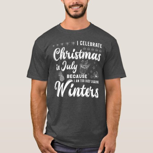 Winter Paradise Christmas In July Beach Time T_Shirt