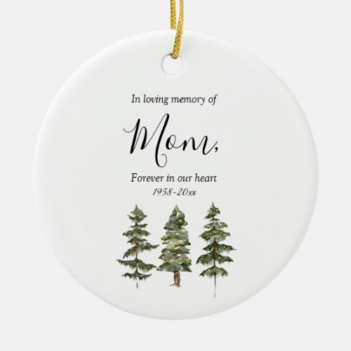 Winter Pine Tree Forest In Loving Memory of Mom Ceramic Ornament