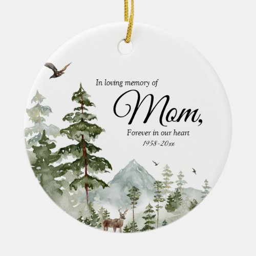 Winter Pine Tree Forest In Loving Memory of Mom Ceramic Ornament