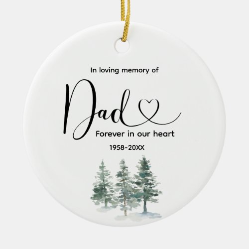 Winter Pine Tree In Loving Memory of Dad Ceramic Ornament