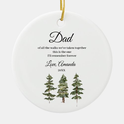 Winter Pine Trees Father of Bride Of all the walk Ceramic Ornament
