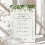 Winter Pine Would She Rather Bridal Shower Game<br><div class="desc">Get your guests laughing and guessing with this fun and interactive "Would She Rather" bridal shower game. Featuring a charming winter wonderland design with pine branches and berries, this game will keep everyone entertained as they try to predict the bride-to-be's preferences. It's a lighthearted and personalized activity that will add...</div>