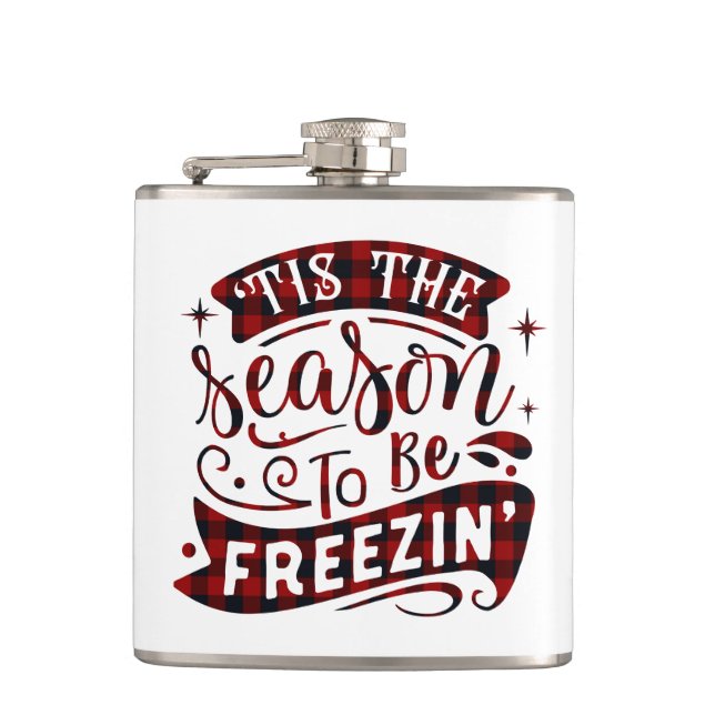 Winter Plaid Tis the Season to be Freezin Funny Flask (Front)