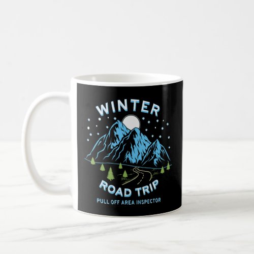 Winter Road Trip Pull Off Area Inspector  Coffee Mug