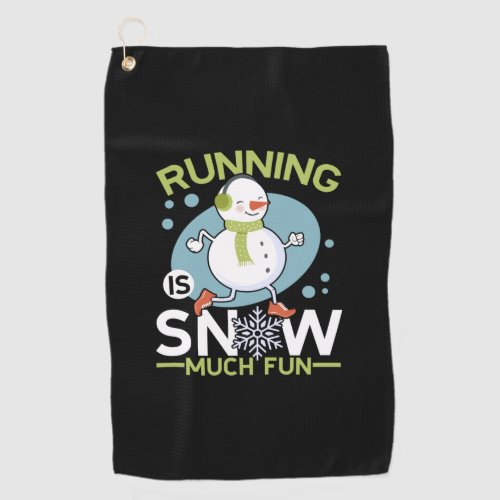 Winter Runner _ Running is Snow Much Fun Golf Towel