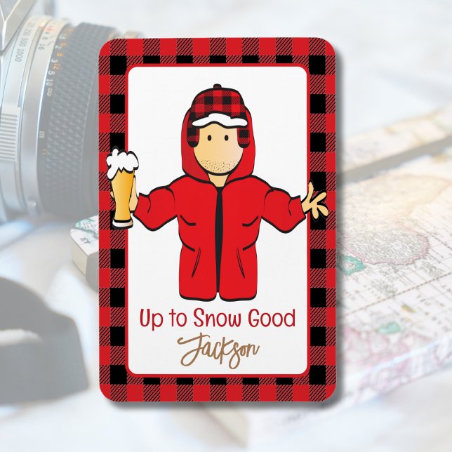 Winter Snow Alaskan Vacation Funny Saying for Him  Magnet (Creator Uploaded)