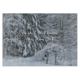 Winter Snow Scenic Photo Be Still and Know Board