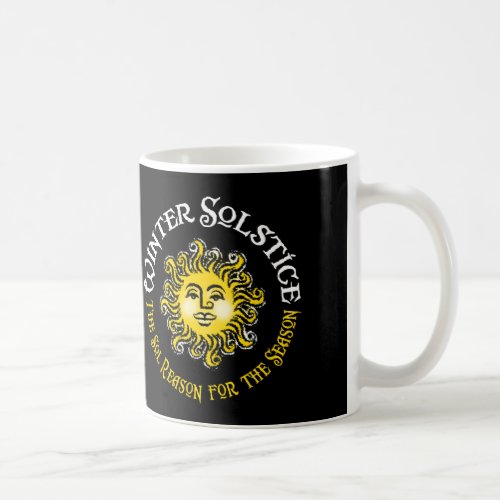 WINTER SOLSTICE _ The Sol Reason for the Season Coffee Mug