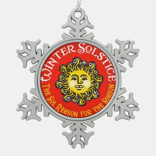 WINTER SOLSTICE - The Sol Reason for the Season Snowflake Pewter Christmas Ornament (Front)