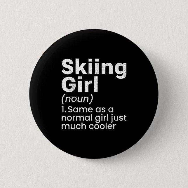 Winter Sports Skiing Girls Funny Definition Player Button (Front)
