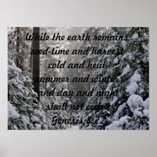 Winter Summer Shall Not Cease Genesis 8:22 POSTER