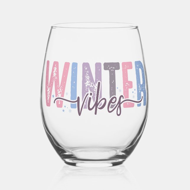 Winter Vibes - Soft Pastel Typography Stemless Wine Glass (Front)