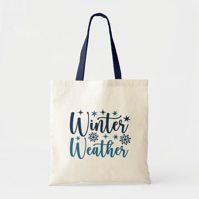 Winter Weather - Snowy Holiday Typography Tote Bag (Front)