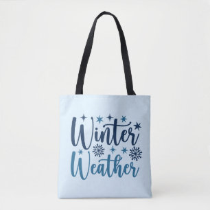 Winter Weather - Snowy Holiday Typography Tote Bag