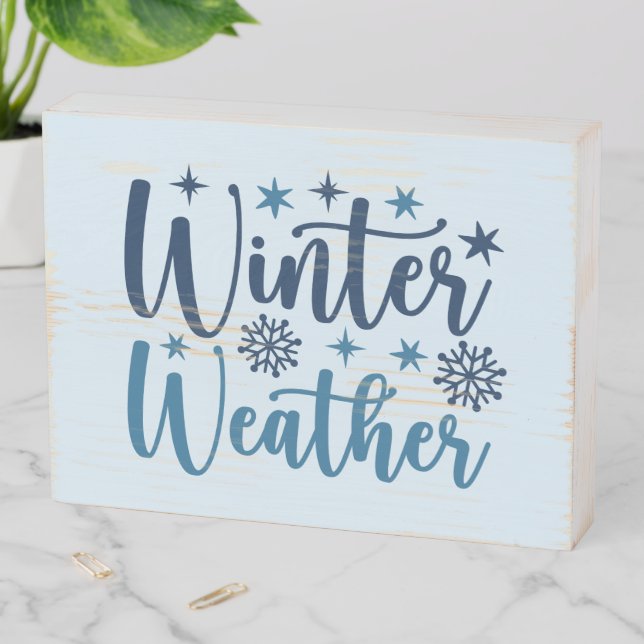 Winter Weather - Snowy Holiday Typography Wooden Box Sign (In Situ Horizontal)
