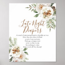 Winter White Floral Late Night Diapers Sign Poster