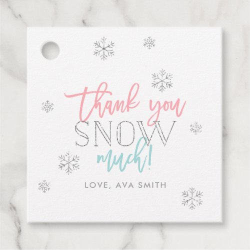 Winter Wonderland Thank You Snow Much Favor Tags