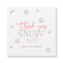 Winter Wonderland Thank You Snow Much Pink Favor Tags
