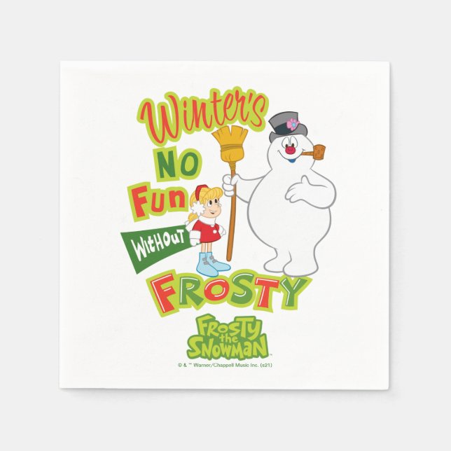 Winter's No Fun Without Frosty the Snowman™ Napkins (Front)