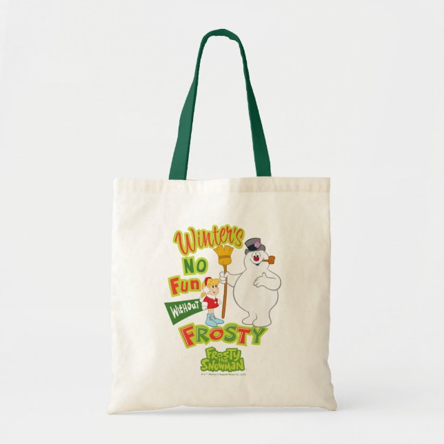 Winter's No Fun Without Frosty the Snowman™ Tote Bag (Front)