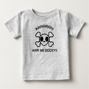 Wipe Me Booty! - Pirate Baby T-Shirt