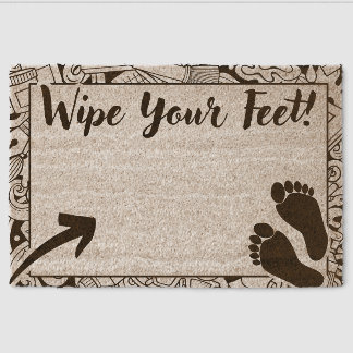 Wipe Your Feet Door Mat